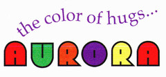 AURORA the color of hugs...