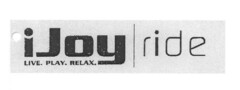 iJoy ride LIVE. PLAY. RELAX.
