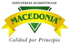 INDUSTRIAS ALIMENTICIAS MACEDONIA Calidad por Principio