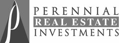 PERENNIAL REAL ESTATE INVESTMENTS