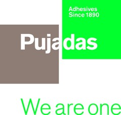 Pujadas Adhesives Since 1890 We are one