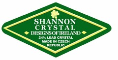 SHANNON CRYSTAL DESIGNS OF IRELAND 24% LEAD CRYSTAL MADE IN CZECH REPUBLIC
