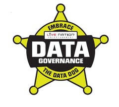 DATA GOVERNANCE EMBRACE LIVE NATION ENTERTAINMENT THE DATA DOG