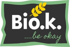 Bio.k. be okay