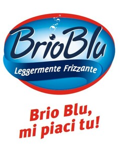 Brio Blu Leggermente Frizzante Brio Blu, mi piaci tu!