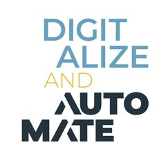 DIGIT ALIZE AND AUTO MATE