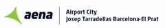 AENA AIRPORT CITY JOSEP TARRADELLAS BARCELONA-EL PRAT