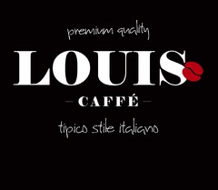 premium quality LOUIS caffé tipico stile italiano