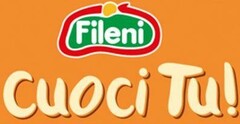 Fileni Cuoci Tu !