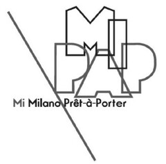 MIPAP MI MILANO PRET-A-PORTER