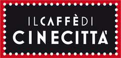 IL CAFFÈ DI CINECITTA’