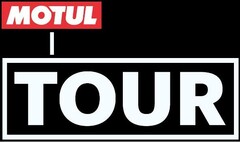 MOTUL TOUR