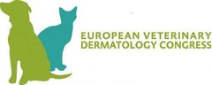 EUROPEAN VETERINARY DERMATOLOGY CONGRESS