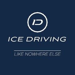 ICE DRIVING ; LIKE NOWHERE ELSE