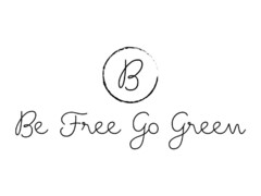 B Be Free Go Green