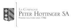 LA COMPAGNIE PETER HOTTINGER SA FINDING SOLUTIONS SINCE 1786