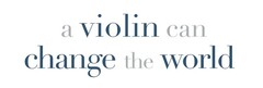 a violin can change the world