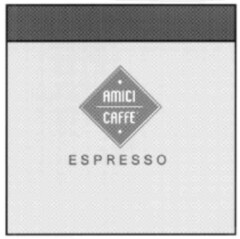 AMICI CAFFE ESPRESSO