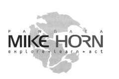 MIKE HORN PANGAEA explore learn act