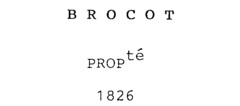 BROCOT PROPté 1826