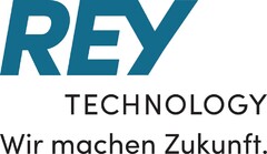 REY TECHNOLOGY Wir machen Zukunft.