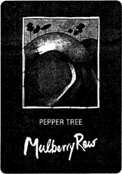 Mulberry Row PEPPER TREE