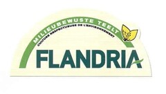 FLANDRIA MILIEUBEWUSTE TEELT CULTURE RESPECTUEUSE DE L'ENVIRONNEMENT