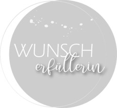 WUNSCH erfüllerin