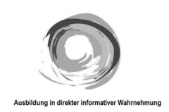 Ausbildung in direkter informativer Wahrnehmung