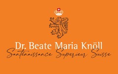 Dr. Beate Maria Knöll Santénaissance Superieur Suisse
