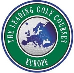 THE LEADING GOLF COURSES EUROPE