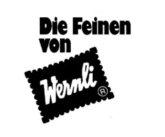 Die Feinen von Wernli