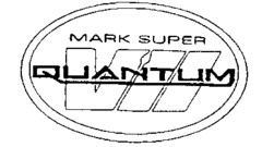 MARK SUPER VII QUANTUM