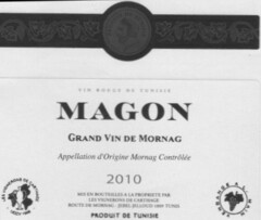 MAGON GRAND VIN DE MORNAG Appellation d' Origine Mornag Contrôlée 2010