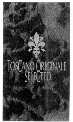 TOSCANO ORIGINALE SELECTED