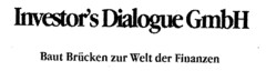 Investor's Dialogue GmbH Baut Brücken...