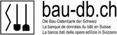 bau-db.ch Die Bau-Datenbank der Schweiz La banque de données du bâti en Suisse La banca dati delle opere edilizie in Svizzera