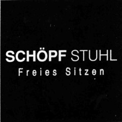 SCHÖPF STUHL Freies Sitzen