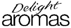 Delight aromas