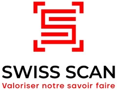 SWISS SCAN Valoriser notre savoir faire