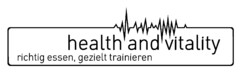 health and vitality richtig essen, gezielt trainieren