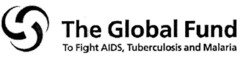 The Global Fund To Fight AIDS, Tuberculosis and Malaria