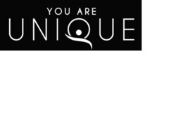 YOU ARE UNIQUE