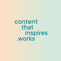 content that inspires .works