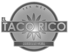 TEX MEX EL TACO RICO MEXICAN GRILL