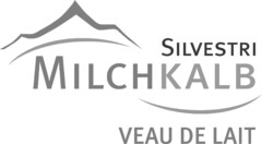 SILVESTRI MILCHKALB VEAU DE LAIT