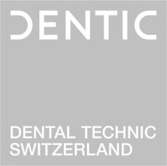 DENTIC DENTAL TECHNIC SWITZERLAND