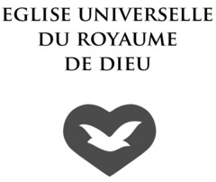 EGLISE UNIVERSELLE DU ROYAUME DE DIEU