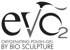 evo2 OXYGENATING POLISH-GEL BY BIO SCULPTURE