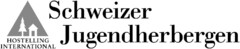HOSTELLING INTERNATIONAL Schweizer Jugendherbergen